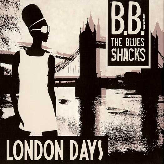B.B. & The Blues Shacks B.B. & The Blues Shacks