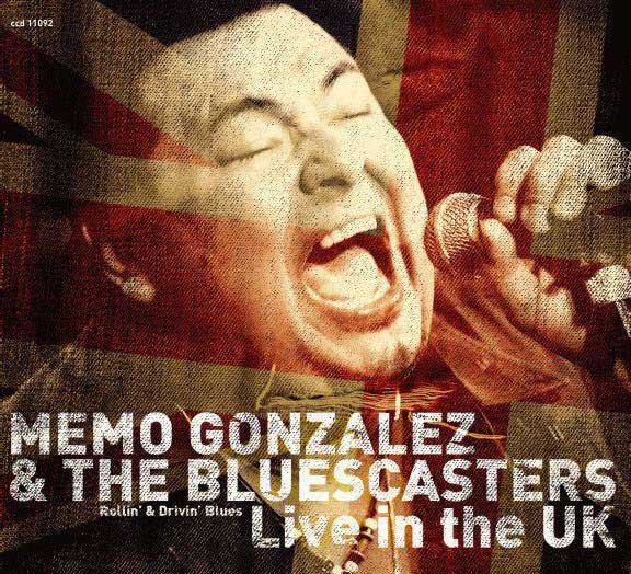 Memo Gonzalez & The Bluescasters Memo Gonzalez & The Bluescasters