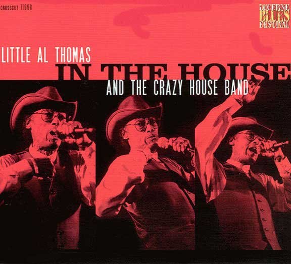 Little Al Thomas & The Crazy House Band Little Al Thomas & The Crazy House Band