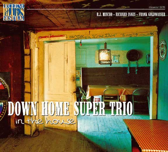 Down Home Super Trio Down Home Super Trio