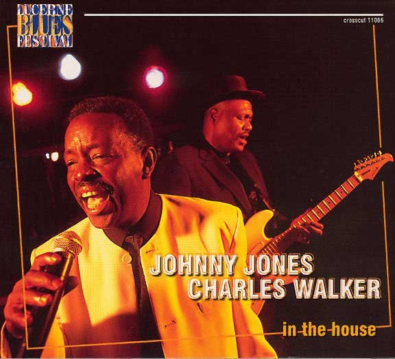 Johnny Jones & Charles Walker Johnny Jones & Charles Walker