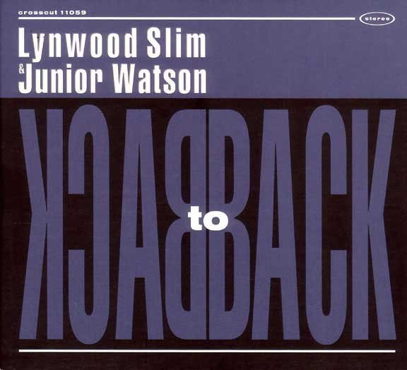 Lynwood Slim & Junior Watson Lynwood Slim & Junior Watson